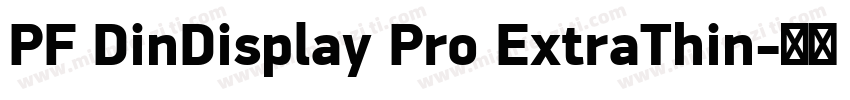 PF DinDisplay Pro ExtraThin字体转换